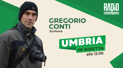 Umbria in diretta in onda su Radio Corriere dell'Umbria: ospite in studio Gregorio Conti. La scaletta