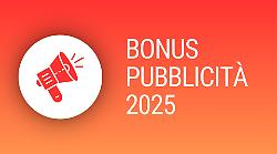 Bonus Pubblicità 2025: cos’è, come funziona e come usufruirne..