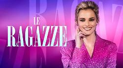 Le ragazze stasera in tv martedì 25 febbraio su Rai 3: ospiti e storie del programma condotto da Francesca Fialdini