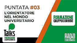 Talks - puntata mercoledì 26 marzo: si parla dell'orientamento nel mondo universitario
