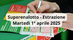 Lotto e Superenalotto, le estrazioni di oggi martedì 1° aprile: i numeri vincenti
