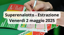 Lotto e Superenalotto, le estrazioni di oggi venerdì 2 maggio: i numeri vincenti
