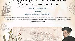 Alessandro Geraldini, ecco chi era il primo vescovo d'America. Amelia lo ricorda a 500 anni dalla morte