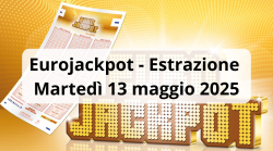 Eurojackpot, estrazione: i numeri vincenti di oggi, martedì 13 maggio. Il Jackpot in palio riparte da 10 milioni di euro
