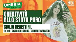 A Umbria in diretta si parla di creatività con la content creator Giulia Berettini. Le anticipazioni