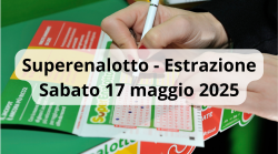 Lotto e Superenalotto, le estrazioni di oggi sabato 17 maggio: i numeri vincenti