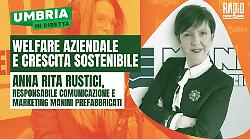 Si parla di welfare aziendale e crescita sostenibile a Umbria in diretta: ospite Anna Rita Rustici 
