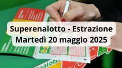Lotto e Superenalotto, le estrazioni di oggi martedì 20 maggio: i numeri vincenti