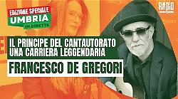 Speciale Umbria in diretta - Ospite Francesco De Gregori