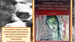 "Nutrizione, Società e Arte: la Dieta Mediterranea, una certezza di benessere e bellezza": il libro di Giuseppe Fatati 