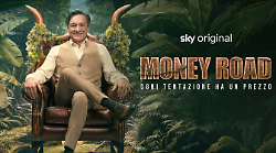 Money Road stasera in tv giovedì 26 giugno su Sky Uno: le anticipazioni della quinta puntata