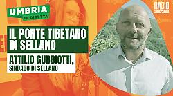 Si parla del ponte tibetano di Sellano a Umbria in diretta: ospite il sindaco Attilio Gubbiotti. La scaletta
