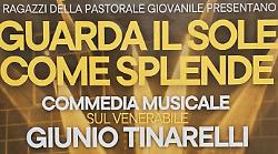 Terni, debutta il musical "Guarda il sole come splende" dedicato al venerabile Giunio Tinarelli e alla città