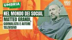 A Umbria in diretta Matteo Grandi, giornalista e autore televisivo: scopri gli altri ospiti della puntata. Le anticipazioni 