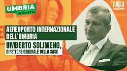 Umbria in diretta, ospite in studio Umberto Solimeno, direttore generale Sase dell'aeroporto dell'Umbria. Le anticipazioni