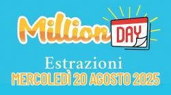 Million Day e Million Day Extra, le estrazioni di oggi mercoledì 20 agosto: i numeri vincenti