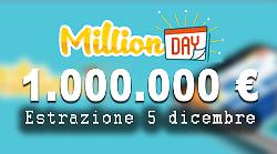 Million Day e Million Day Extra, le estrazioni di oggi venerdì 5 dicembre: ecco tutti i numeri vincenti