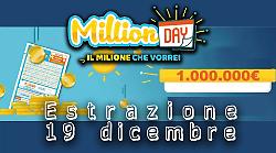 Million Day e Million Day Extra, i numeri vincenti delle estrazioni di oggi venerd&igrave; 19 dicembre