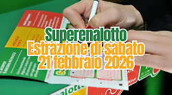 Lotto e Superenalotto, l'estrazione di oggi sabato 21 febbraio: i numeri vincenti