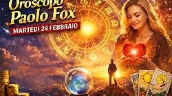 Oroscopo Paolo Fox per marted&igrave; 24 febbraio: colpi di scena in amore e svolte sul lavoro