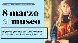 Domenica 8 marzo, ingressi omaggio per tutte le donne nei musei e nei parchi archeologici statali