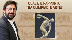 Che rapporto c'&egrave; tra le Olimpiadi e l'arte? L'analisi di Costantino D'Orazio