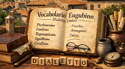 Picchiarume: la parola del dialetto umbro che pu&ograve; voler dire tutto