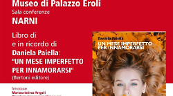 Narni, &ldquo;Un mese imperfetto per innamorarsi&rdquo;.  Appuntamento con il libro in ricordo di Daniela Paiella