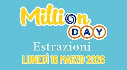 Million Day e Million Day Extra, le estrazioni di oggi luned&igrave; 16 marzo: i numeri vincenti