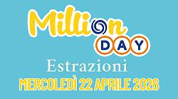 Million Day e Million Day Extra, le estrazioni di oggi mercoled&igrave; 22 aprile: i numeri vincenti