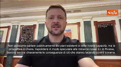 Zelensky: In Russia devono sentire conseguenze di ciò che stanno facendo contro Ucraina