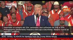 Trump: Porteremo i dazi sull'acciaio dal 25% al 50%
