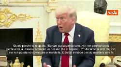 Trump: "Noi non paghiamo più per le armi in ucraina, lo sta facendo l'Europa"
