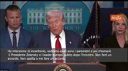 Trump: Incontrerò Putin e poi chiamerò Zelensky, ma non faro un accordo non spetta a me