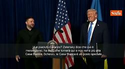 Trump ai cronisti: Vi &egrave; piaciuto il pranzo? Zelensky dice che qui &egrave; meglio della Casa Bianca