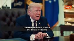 Il messaggio di Trump per la Pasqua: Il male e la malvagit&agrave; non prevarranno