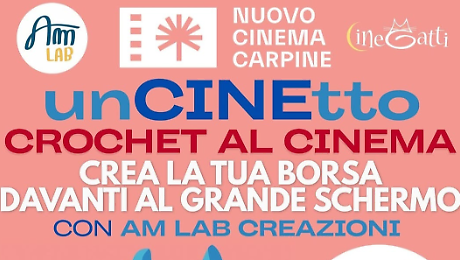 Film e uncinetto assieme al cinema Carpine: ecco l&rsquo;ultima moda europea