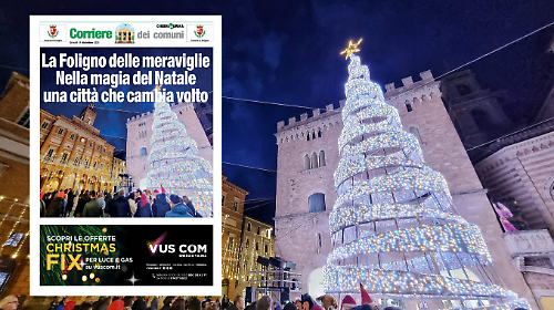 La Foligno delle meraviglie: nella magia del Natale una citt&agrave; che cambia volto. Sfoglia l'inserto