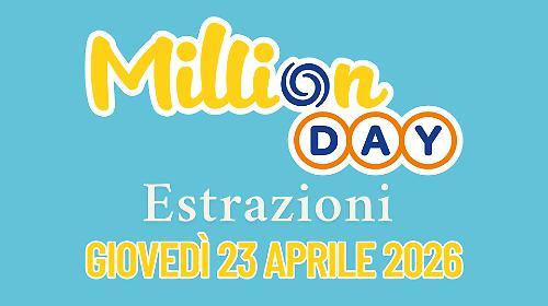 Million Day e Million Day Extra, le estrazioni di oggi gioved&igrave; 23 aprile: i numeri vincenti