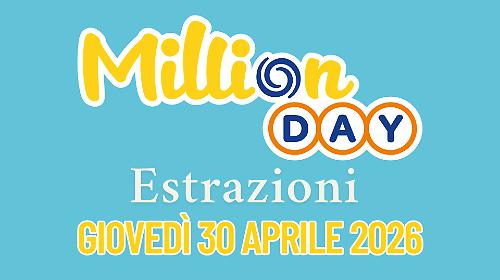 Million Day e Million Day Extra, le estrazioni di oggi gioved&igrave; 30 aprile: i numeri vincenti