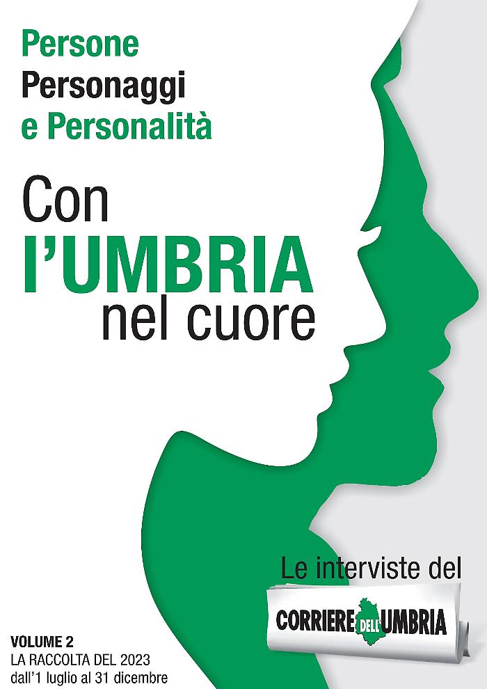 Online il digital book Con l'Umbria nel cuore: è la seconda raccolta delle interviste del Corriere 