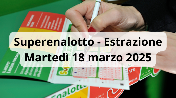 Lotto e Superenalotto, le estrazioni di oggi marted&igrave; 18 marzo: i numeri vincenti