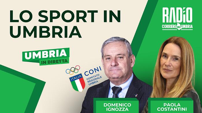 Umbria in diretta, nuova puntata oggi lunedì 24 marzo: ospite il presidente regionale del Coni Domenico Ignozza