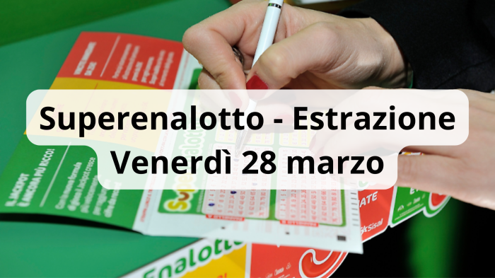 Lotto e Superenalotto, le estrazioni di oggi venerdì 28 marzo: i numeri vincenti