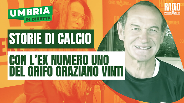 Umbria in diretta, nuova puntata oggi giovedì 17 aprile: ospite l'ex portiere del Grifo Graziano Vinti