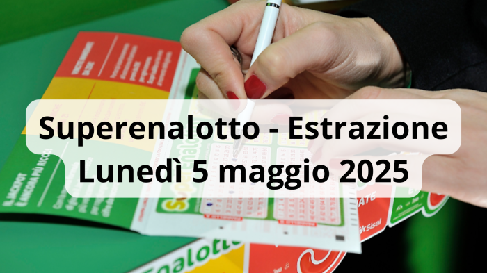 Lotto e Superenalotto, le estrazioni di oggi lunedì 5 maggio: i numeri vincenti