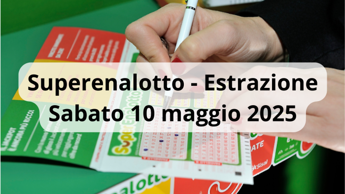 Lotto e Superenalotto, le estrazioni di oggi sabato 10 maggio: i numeri vincenti