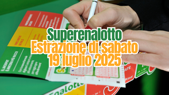 Lotto e Superenalotto, le estrazioni di oggi sabato 19 luglio: i numeri vincenti