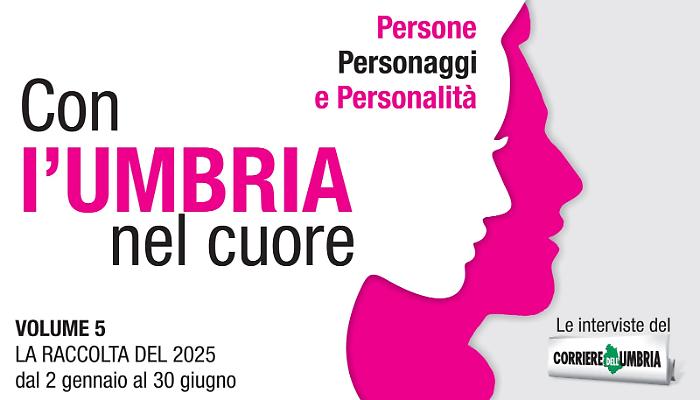 On line il digital book Con l'Umbria nel cuore: è la quinta raccolta delle interviste del Corriere
