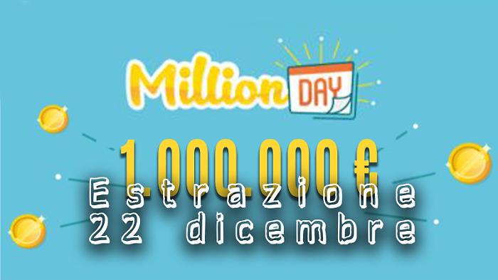 Million Day e Million Day Extra, i numeri vincenti delle estrazioni di oggi luned&igrave; 22 dicembre